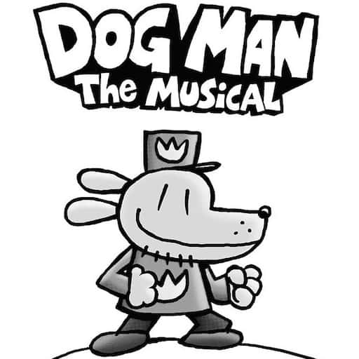 Dog Man - The Musical New York Tickets