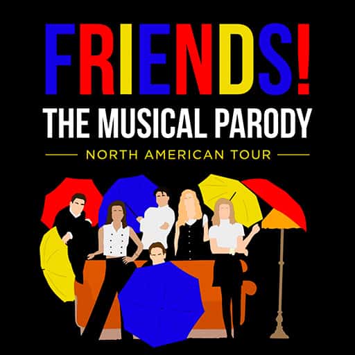 Friends The Musical Parody New York Tickets