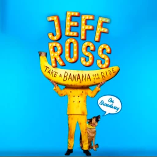 Jeff Ross: Take A Banana For The Ride New York Tickets