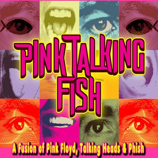 Pink Talking Fish - A Tribute to Pink Floyd, The Talking Heads & Phish concerts in New York.